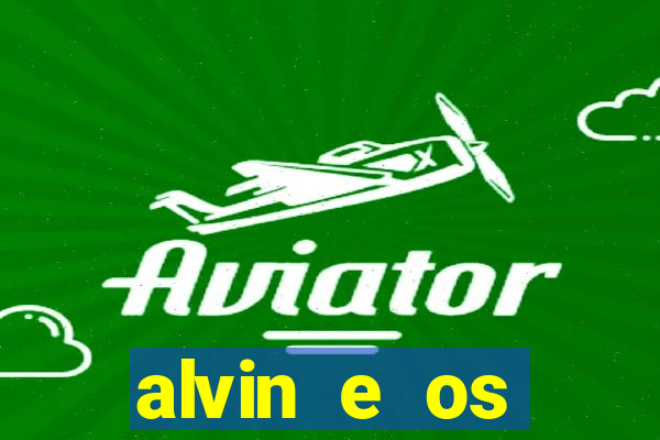 alvin e os esquilos esquiletes nomes
